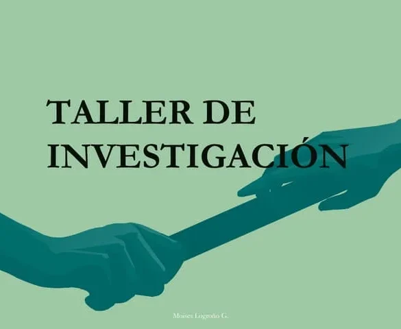 I TALLER DE: INVESTIGACIÓN CIENTÍFICA